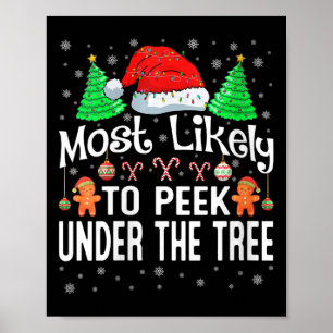 Womens Most Likely To Peek Under The Tree Christma Poster