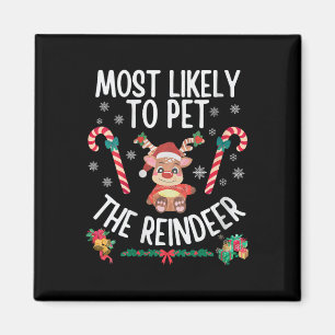 Womens Most Likely To Pet The Reindeer Family Chri Magnet