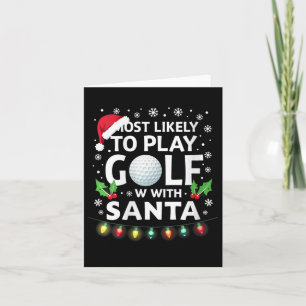 Womens Most Likely To Play Golf With Santa Family Card