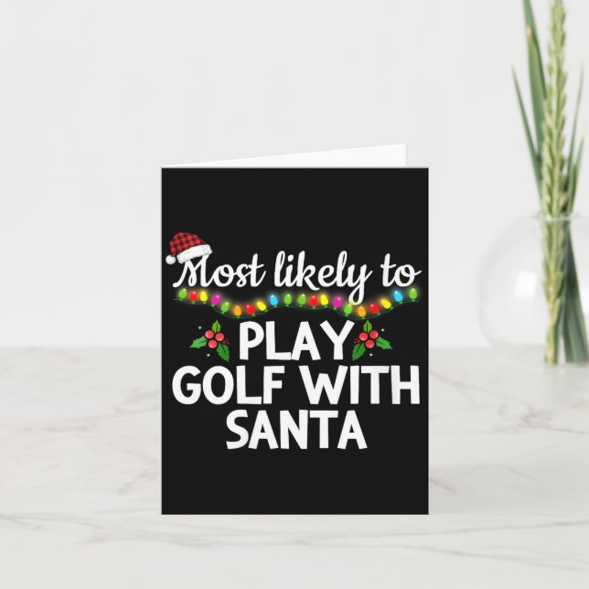 Womens Most Likely To Play Golf With Santa Family  Card (Front)