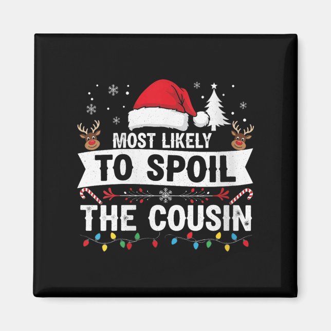 Womens Most Likely To Sil The Cousin Christmas Par Magnet (Front)