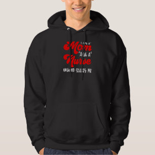 Womens  Mother Day I Am A Mum And A Nurse Nothing  Hoodie