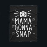 Womens Mother Gonna Snap Funny Mom Birthday Gift Q Fleece Blanket<br><div class="desc">Womens Mother Gonna Snap Funny Mom Birthday Gift Quote Holidays V-neck</div>