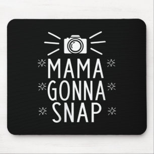 Womens Mother Gonna Snap Funny Mom Birthday Gift Q Mouse Mat