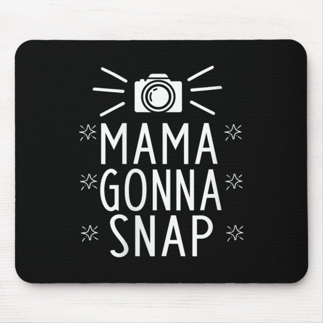 Womens Mother Gonna Snap Funny Mom Birthday Gift Q Mouse Mat (Front)
