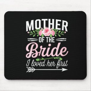 Womens mother of the bride i loved her first mouse mat