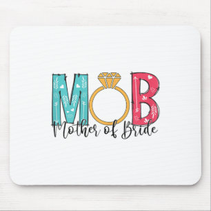 Womens Mother Of The Bride Mob Mog Bachelorette Pa Mouse Mat