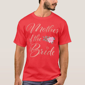 Womens Mother of the Bride Mother of the Bride Wed T-Shirt