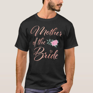 Womens Mother Of The Bride Mother Of The Bride Wed T-Shirt