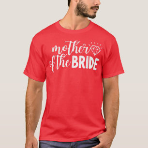 Womens Mother Of The Bride Wedding Bridal Party Lo T-Shirt