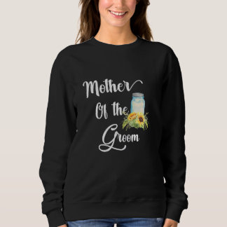 Womens Mother of the Groom Sunflower Jar - Rehears Sweatshirt