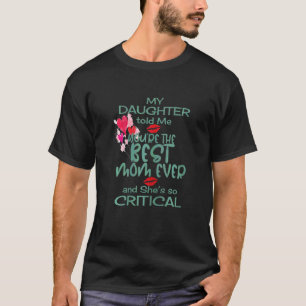 Womens Mother's Day Best Mom Ever From Daughter Li T-Shirt