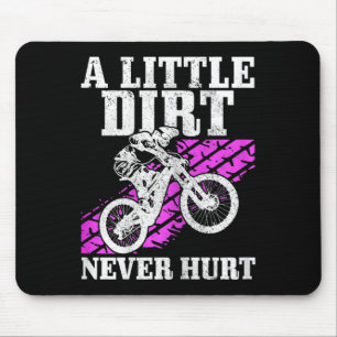Womens Mountain Bike Little Dirt Never Hurt Downhi Mouse Mat
