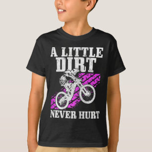 Womens Mountain Bike Little Dirt Never Hurt Downhi T-Shirt
