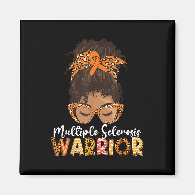 Womens Ms Warrior Messy Bun - Multiple Sclerosis A Magnet (Front)