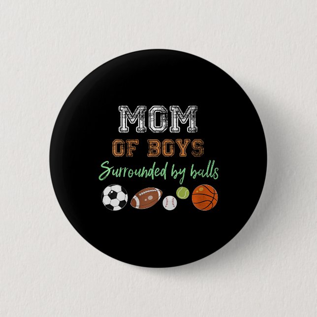 Womens Mum Of Boys Surrounded By Balls Funny Ball  6 Cm Round Badge (Front)