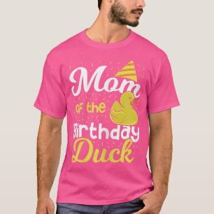 Womens Mum Of The Birthday DuckBoy Rubber Duck Bir T-Shirt