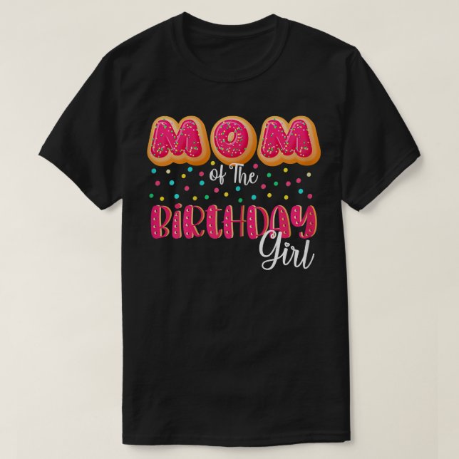 Womens Mum Of The Birthday Girl Doughnut Family Ma T-Shirt (Design Front)