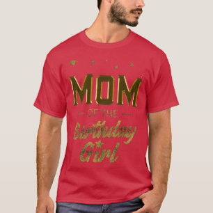 Womens Mum of the Birthday Girl Mama Mummy Grandma T-Shirt