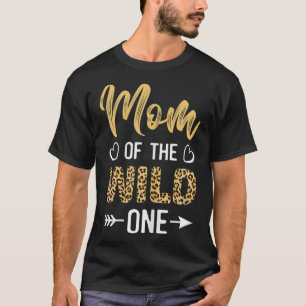Womens Mum of the Wild One Toddler 1st Birthday Le T-Shirt