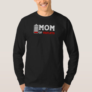 Womens Mum Of Triplets Empty Battery Kids Mother S T-Shirt