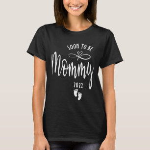 Womens Mum Soon To Be Mummy 2022 Mother Pregnant T-Shirt