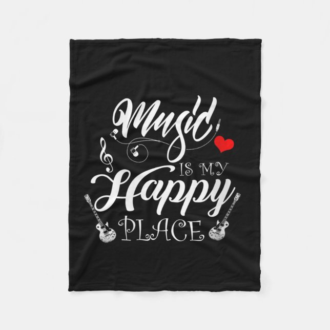 Womens Music Is My Happy Place Motivational Life Q Fleece Blanket (Front)