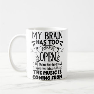 Womens My Brain Has Way Too Many Tabs Open Coffee Mug
