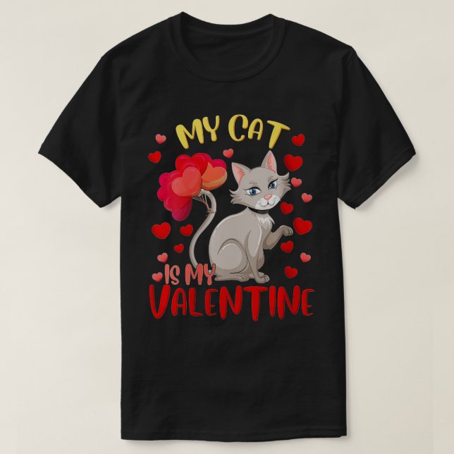 Womens My Cat Is My Valentine Heart Funny Cat Vale T-Shirt (Design Front)