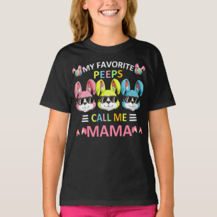 Womens My Favorite Peeps Call Me Mama Bunny Funny T-Shirt