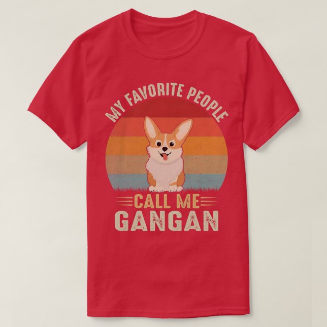 Womens My Favorite People Call Me Gangan Cute Corg T-Shirt (Design Front)
