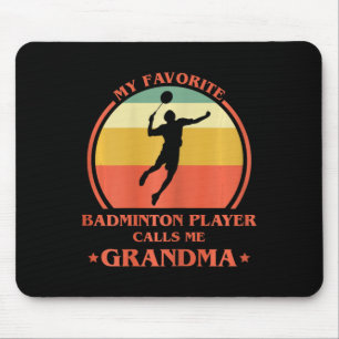 Womens My Favourite Badminton Player Calls Me Gran Mouse Mat