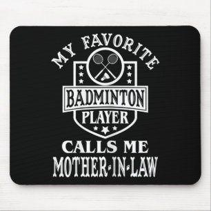 Womens My Favourite Badminton Player Calls Me Moth Mouse Mat