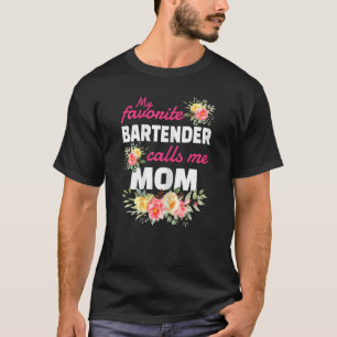 Womens My Favourite Bartender Calls Me Mum T-Shirt