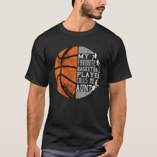 Womens My Favourite Basketball Player Calls Me Aun T-Shirt