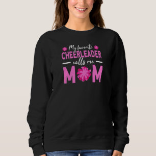 Womens My Favourite Cheerleader Calls Me Mum Cheer Sweatshirt