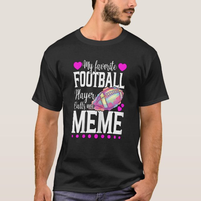 Womens My Favourite Football Player Calls Me Meme  T-Shirt (Front)