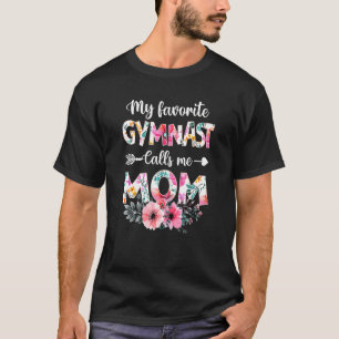 Womens My Favourite Gymnast Calls Me Mum Gymnasti T-Shirt