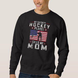 Womens My Favourite Hockey Player Calls Me Mum Mot Sweatshirt