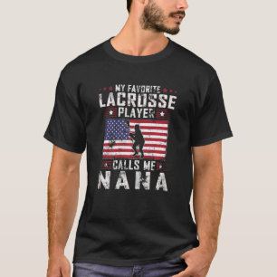 Womens My Favourite Lacrosse Player Calls Me Nana T-Shirt