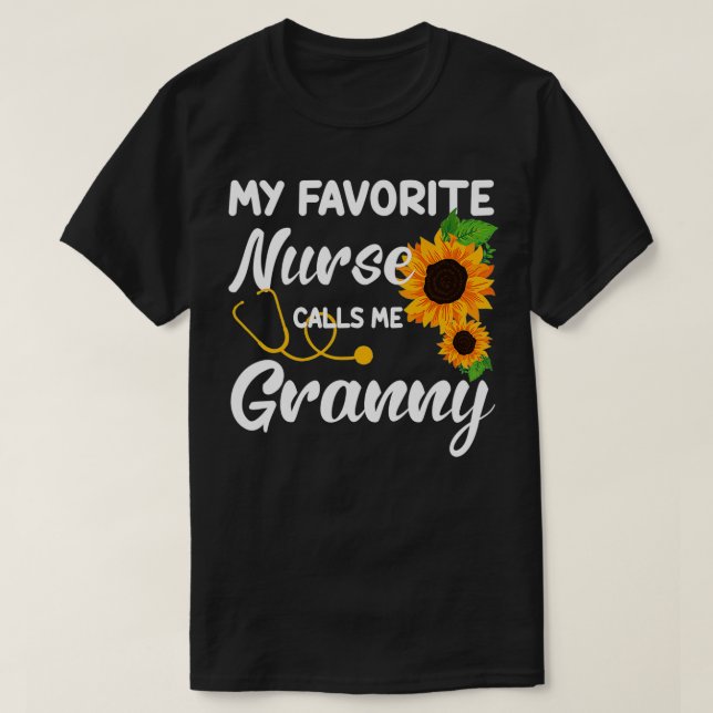 Womens My Favourite Nurse Calls Me Granny Sunflowe T-Shirt (Design Front)