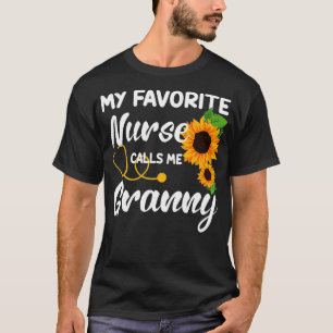 Womens My Favourite Nurse Calls Me Granny Sunflowe T-Shirt