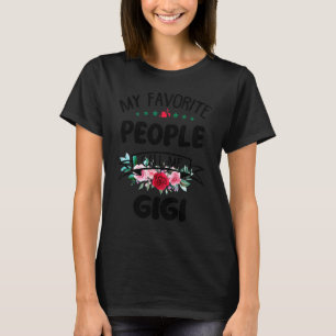 Womens My Favourite People Call Me Gigi Flower T-Shirt