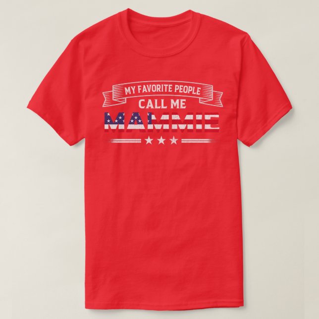 Womens My Favourite People Call Me Mammie USA Flag T-Shirt (Design Front)