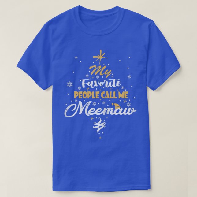 Womens My Favourite People Call Me Meemaw Grandma  T-Shirt (Design Front)