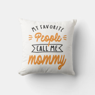Womens My Favourite People Call Me Mummy Cushion