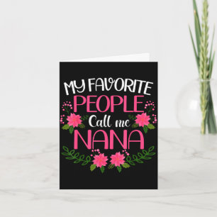 Womens my favourite people call me nana mother's d card