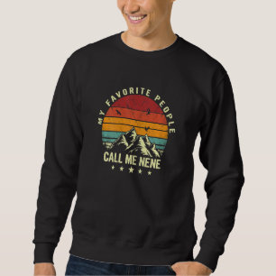 Womens My Favourite People Call Me Nene Cool Mothe Sweatshirt