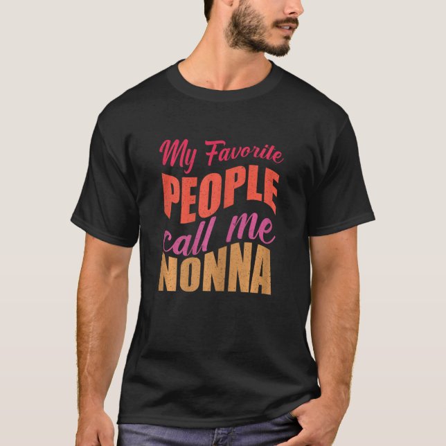 Womens My Favourite People Call Me Nonna Mum Cute  T-Shirt (Front)