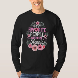 Womens My Favourite People Call Me Nonnie Mothers T-Shirt